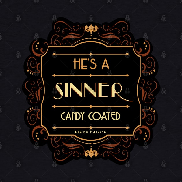 Candy Coated Sinner - Bugsy by daveseedhouse